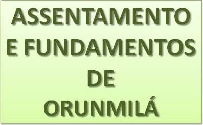 Assentamento e fundamentos de ORUNMILÁ