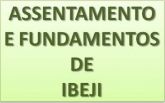 Assentamento e fundamentos de IBEJI