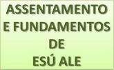 Assentamento e fundamentos de ESÚ ALE