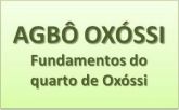 Agbo Oxóssi (fundamentos do quarto de Oxóssi)